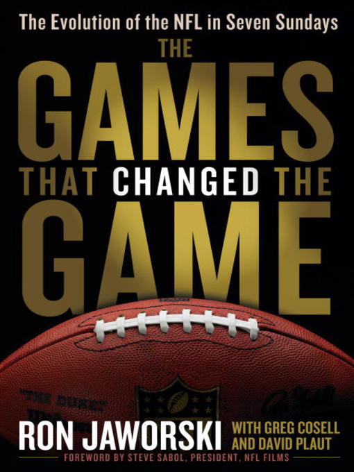 Title details for The Games That Changed the Game by Ron Jaworski - Available